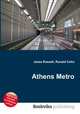 Athens Metro, Jesse Russell,Ronald Cohn 