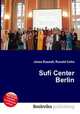 Sufi Center Berlin, Jesse Russell,Ronald Cohn 