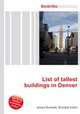 List of tallest buildings in Denver, Jesse Russell,Ronald Cohn 