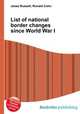 List of national border changes since World War I, Jesse Russell,Ronald Cohn 