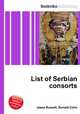 List of Serbian consorts, Jesse Russell,Ronald Cohn 
