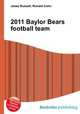 2011 Baylor Bears football team, Jesse Russell,Ronald Cohn 