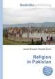 Religion in Pakistan, Jesse Russell,Ronald Cohn 