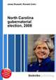 North Carolina gubernatorial election, 2008, Jesse Russell,Ronald Cohn 