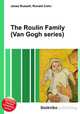 The Roulin Family (Van Gogh series), Jesse Russell,Ronald Cohn 