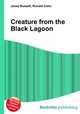 Creature from the Black Lagoon, Jesse Russell,Ronald Cohn 