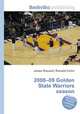 2008–09 Golden State Warriors season, Jesse Russell,Ronald Cohn 