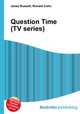 Question Time (TV series), Jesse Russell,Ronald Cohn 