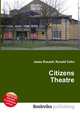 Citizens Theatre, Jesse Russell,Ronald Cohn 