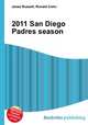2011 San Diego Padres season, Jesse Russell,Ronald Cohn 
