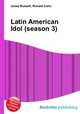 Latin American Idol (season 3), Jesse Russell,Ronald Cohn 