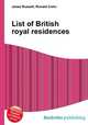 List of British royal residences, Jesse Russell,Ronald Cohn 