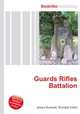 Guards Rifles Battalion, Jesse Russell,Ronald Cohn 