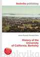 History of the University of California, Berkeley, Jesse Russell,Ronald Cohn 