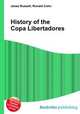 History of the Copa Libertadores, Jesse Russell,Ronald Cohn 