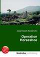 Operation Horseshoe, Jesse Russell,Ronald Cohn 