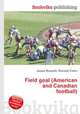Field goal (American and Canadian football), Jesse Russell,Ronald Cohn 