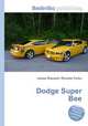Dodge Super Bee, Jesse Russell,Ronald Cohn 