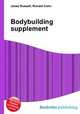 Bodybuilding supplement, Jesse Russell,Ronald Cohn 