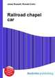 Railroad chapel car, Jesse Russell,Ronald Cohn 