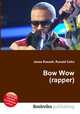 Bow Wow (rapper), Jesse Russell,Ronald Cohn 