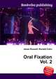 Oral Fixation Vol. 2, Jesse Russell,Ronald Cohn 