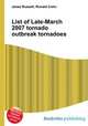 List of Late-March 2007 tornado outbreak tornadoes, Jesse Russell,Ronald Cohn 