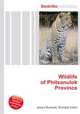 Wildlife of Phitsanulok Province, Jesse Russell,Ronald Cohn 