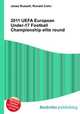 2011 UEFA European Under-17 Football Championship elite round, Jesse Russell,Ronald Cohn 