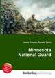 Minnesota National Guard, Jesse Russell,Ronald Cohn 