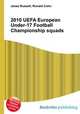 2010 UEFA European Under-17 Football Championship squads, Jesse Russell,Ronald Cohn 