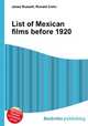 List of Mexican films before 1920, Jesse Russell,Ronald Cohn 
