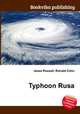 Typhoon Rusa, Jesse Russell,Ronald Cohn 