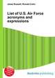 List of U.S. Air Force acronyms and expressions, Jesse Russell,Ronald Cohn 