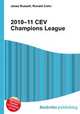 2010–11 CEV Champions League, Jesse Russell,Ronald Cohn 