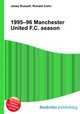 1995–96 Manchester United F.C. season, Jesse Russell,Ronald Cohn 