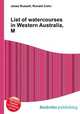 List of watercourses in Western Australia, M, Jesse Russell,Ronald Cohn 