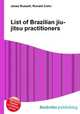 List of Brazilian jiu-jitsu practitioners, Jesse Russell,Ronald Cohn 