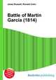 Battle of Martin Garcia (1814), Jesse Russell,Ronald Cohn 