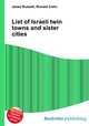 List of Israeli twin towns and sister cities, Jesse Russell,Ronald Cohn 