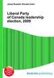 Liberal Party of Canada leadership election, 2009, Jesse Russell,Ronald Cohn 