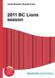 2011 BC Lions season, Jesse Russell,Ronald Cohn 