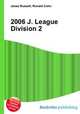 2006 J. League Division 2, Jesse Russell,Ronald Cohn 
