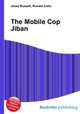 The Mobile Cop Jiban, Jesse Russell,Ronald Cohn 