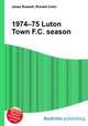1974–75 Luton Town F.C. season, Jesse Russell,Ronald Cohn 