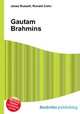 Gautam Brahmins, Jesse Russell,Ronald Cohn 