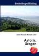 Astoria, Oregon, Jesse Russell,Ronald Cohn 