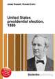 United States presidential election, 1880, Jesse Russell,Ronald Cohn 