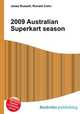 2009 Australian Superkart season, Jesse Russell,Ronald Cohn 