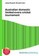 Australian domestic limited-overs cricket tournament, Jesse Russell,Ronald Cohn 